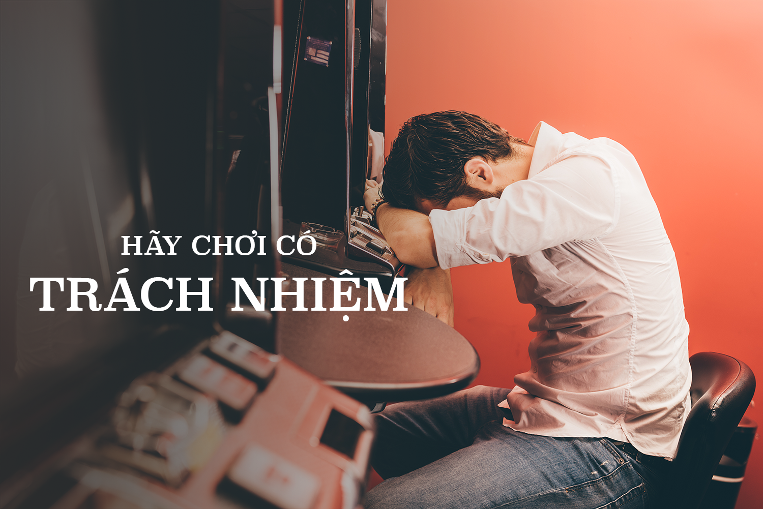 BẠN ĐÃ “CHƠI CÓ TRÁCH NHIỆM” ĐÚNG CÁCH CHƯA?